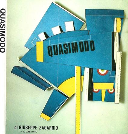 Salvatore Quasimodo. N. 33 Il Castoro - Giuseppe Zagarrio - copertina