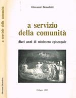 A servizio della comunità. Dieci anni di ministero episcopale
