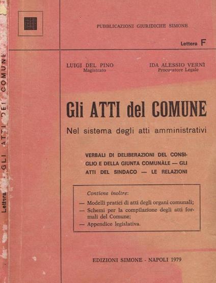Gli atti del comune nel sistema degli atti amministrativi - Luigi Delpino - copertina