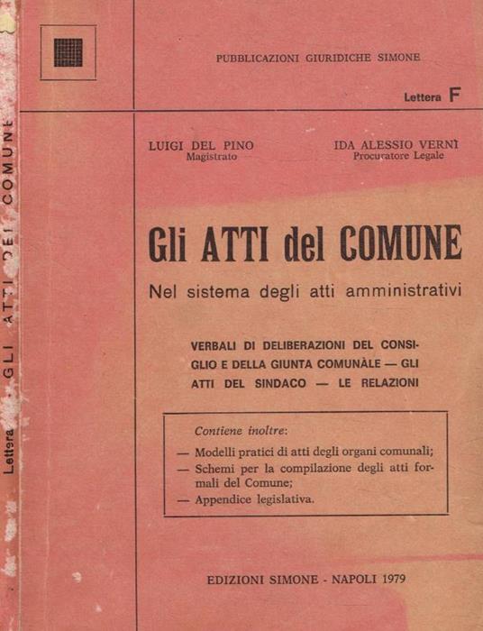 Gli atti del comune nel sistema degli atti amministrativi - Luigi Delpino - copertina