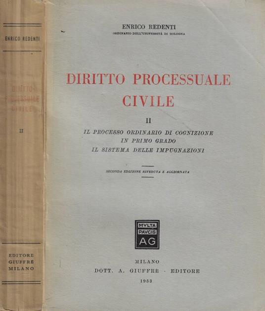 Diritto processuale civile II- Il processo ordinario di cognizione in primo grado- Il sistema delle impugnazioni - Enrico Redenti - copertina