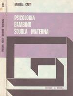 Psicologia - bambino - scuola materna