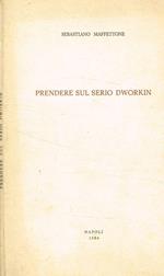Prendere sul serio Dworkin