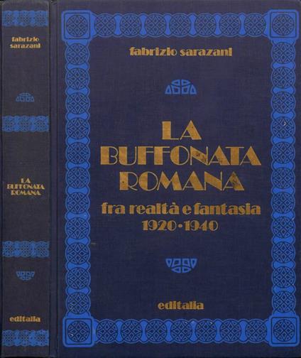 La Buffonata Romana: fra realtà e fantasia, 1920-1940 - Fabrizio Sarazani - copertina