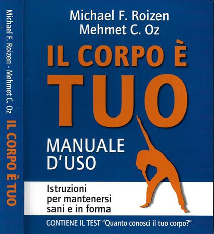Il corpo è tuo - Michael F. Roizen - copertina