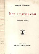 Non amarmi così