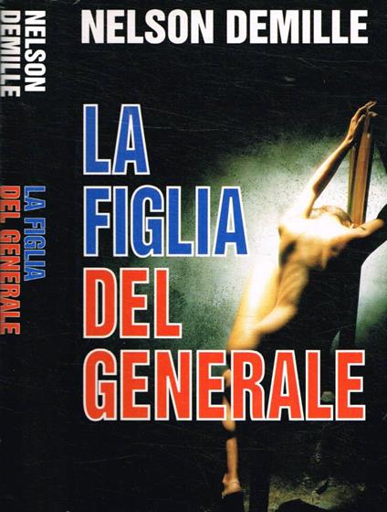 La figlia del generale - Nelson DeMille - copertina