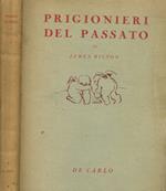 Prigionieri del passato