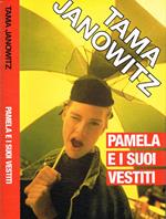 Pamela e i suoi vestiti