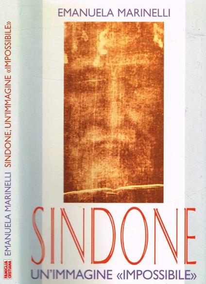 Sindone. Un'immagine impossibile - Emanuela Marinelli - copertina