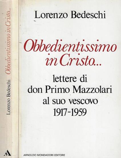 Obbedientissimo in Cristo… - Lorenzo Bedeschi - copertina