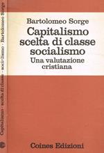 Capitalismo, scelta di classe, socialismo