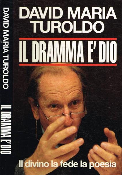 Il dramma è Dio - David Maria Turoldo - copertina