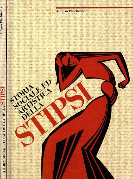 Storia sociale ed artistica della stipsi - Alfonso Pluchinotta - copertina