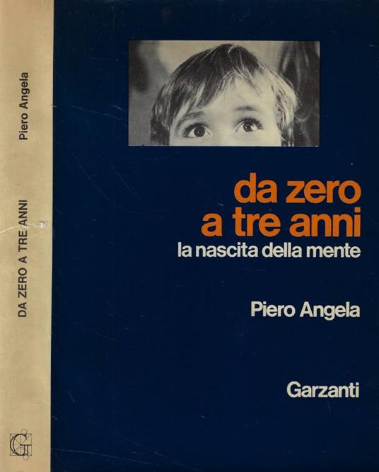 Da zero a tre anni - Piero Angela - copertina