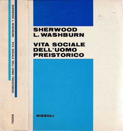 Vita sociale dell'uomo preistorico - Sherwood L. Washburn - copertina