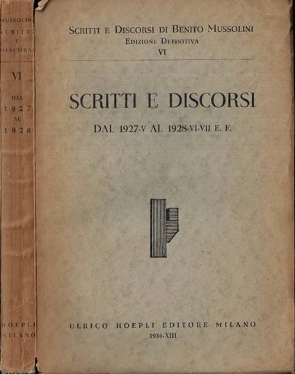 Scritti e discorsi dal 1927 - V al 1928 - VV E. F - Benito Mussolini - copertina