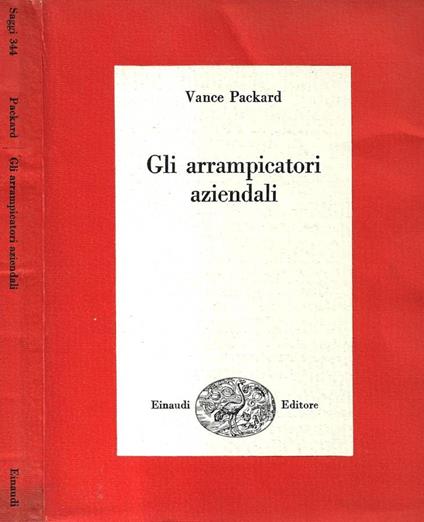 Gli arrampicatori aziendali - Vance Packard - copertina