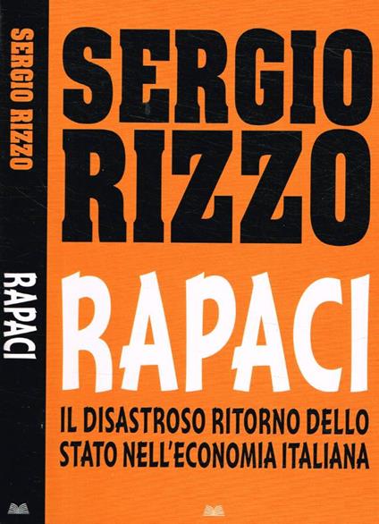 Rapaci - Sergio Rizzo - copertina