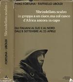 Sbrindellato, scalzo in groppa a un ciuco, ma col casco d' Africa ancora in capo