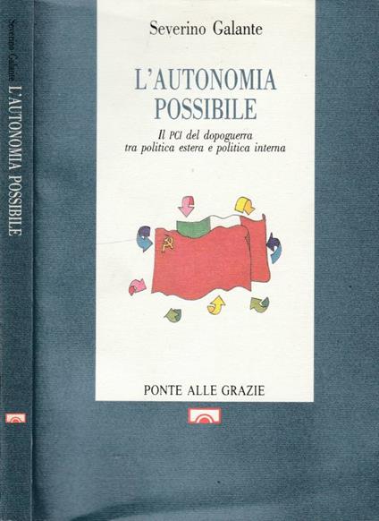 L' autonomia possibile - Severino Galante - copertina