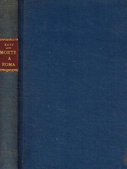 Morte a Roma - Robert Katz - copertina