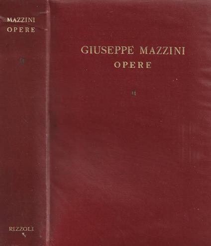 Opere. Vol. II - Giuseppe Mazzini - copertina