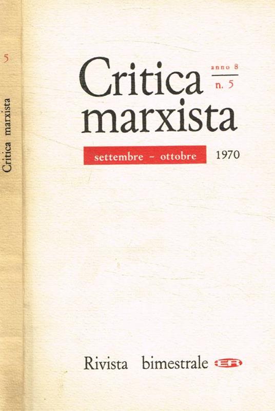 Critica marxista. Rivista bimestrale anno VIII, n.5, 1970 - Emilio Sereni - copertina