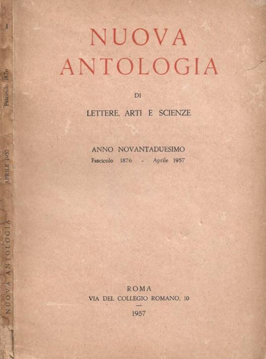 Nuova antologia di lettere, arti e scienze. Anno novantaduesimo, fascicolo 1876, vol. 469, aprile 1957 - copertina