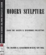 Modern sculpture from the Joseph H. Hirshhorn Collection