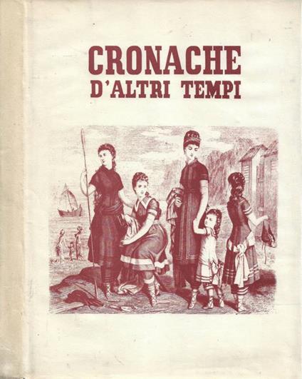 Cronache d'altri tempi. Anno XXII - 1975 - Dal N. 1 (249) al N. 12 (260) [Annata completa in tomo unico) - copertina