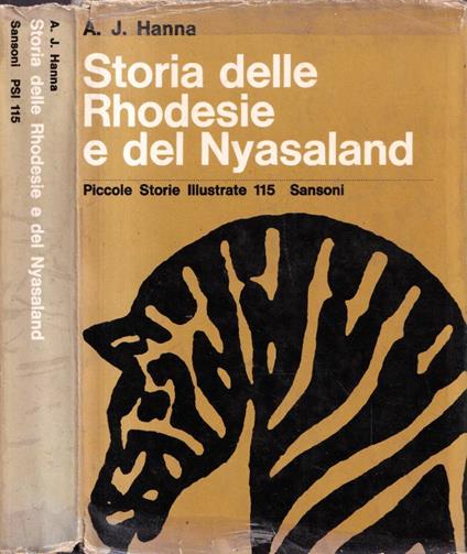 Storia delle Rhodesie e del Nyasaland - Hanna S. - copertina