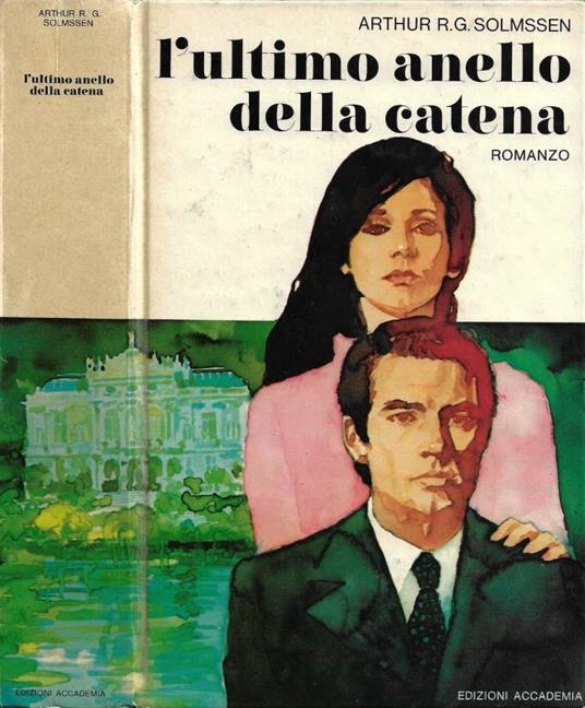 L' ultimo anello della catena - Arthur R. Solmssen - copertina