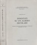 Innestati su un albero secolare