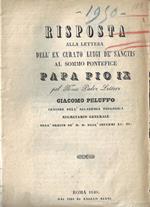 Risposta alla lettera dell' ex curato Luigi De' Sanctis al sommo pontefice Papa Pio IX