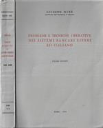 Problemi e tecniche operative dei sistemi bancari esteri ed italiano Vol. II