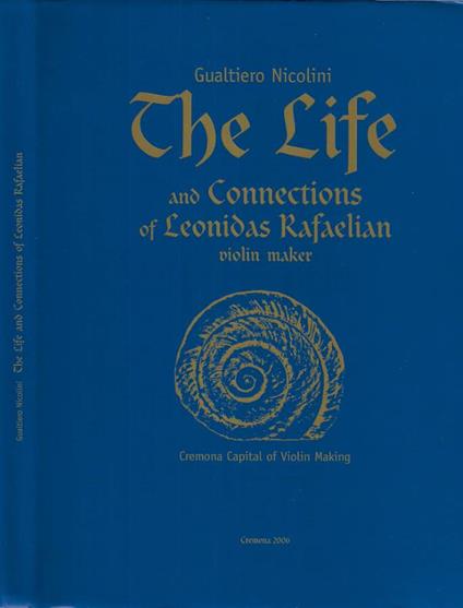The life and connections of Leonidas Rafaelian ( Autografo ) - copertina
