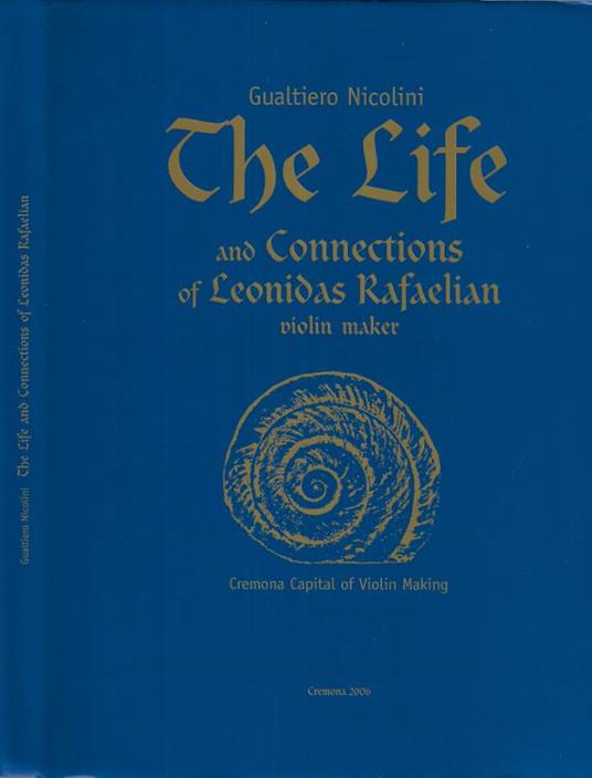 The life and connections of Leonidas Rafaelian ( Autografo ) - copertina