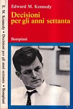 Decisioni per gli anni settanta