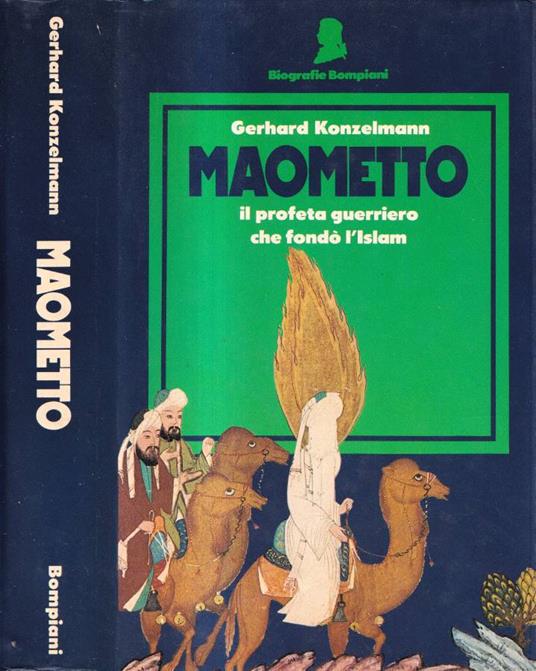 Maometto, il profeta guerriero che fondò l'Islam - copertina