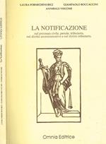La notificazione nel processo civile, penale, tributario, nel diritto amministrativo e nel diritto tributario