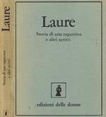 Laure. Storia di una ragazzina e altri scritti