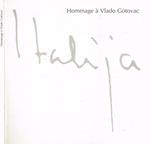 Hommage a Vlado Gotovac