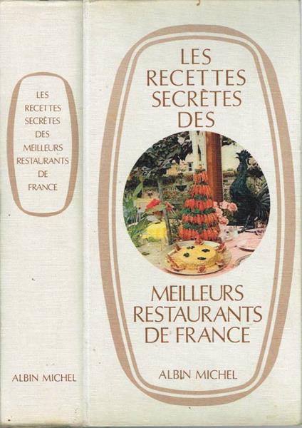 Les recettes secrètes des meilleurs restaurants de France - copertina