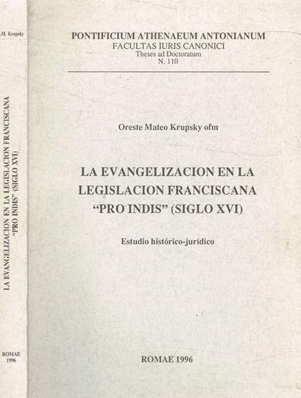 La evangelizacion en la legislacion franciscana Pro Indis siglo XVI - copertina