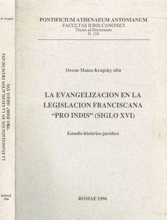 La evangelizacion en la legislacion franciscana Pro Indis siglo XVI - copertina