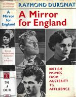 A Mirror for England: British Movies from Austerity to Affluence