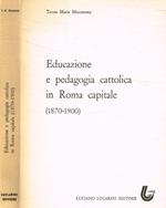 Educazione e pedagogia cattolica in Roma capitale 1870-1900