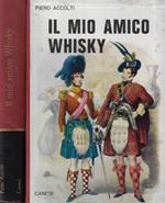 Il mio amico Whisky
