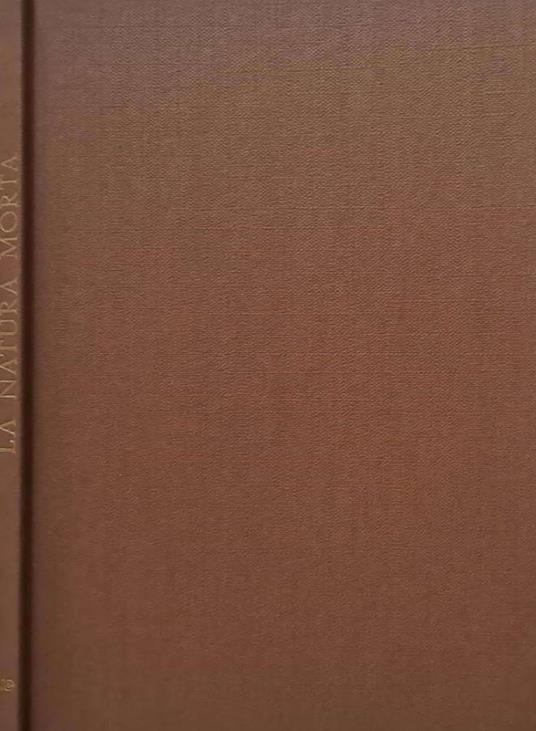 La natura morta nella pittura italiana - Umbro Apollonio - copertina